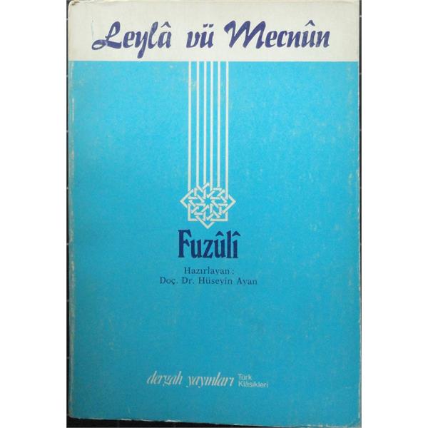 Leyla vü Mecnun<br>(Osmanlıca metin ile birlikte)